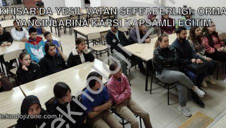 Akhisar’da Yeşil Vatan Seferberliği: Orman Yangınlarına Karşı Kapsamlı Eğitim