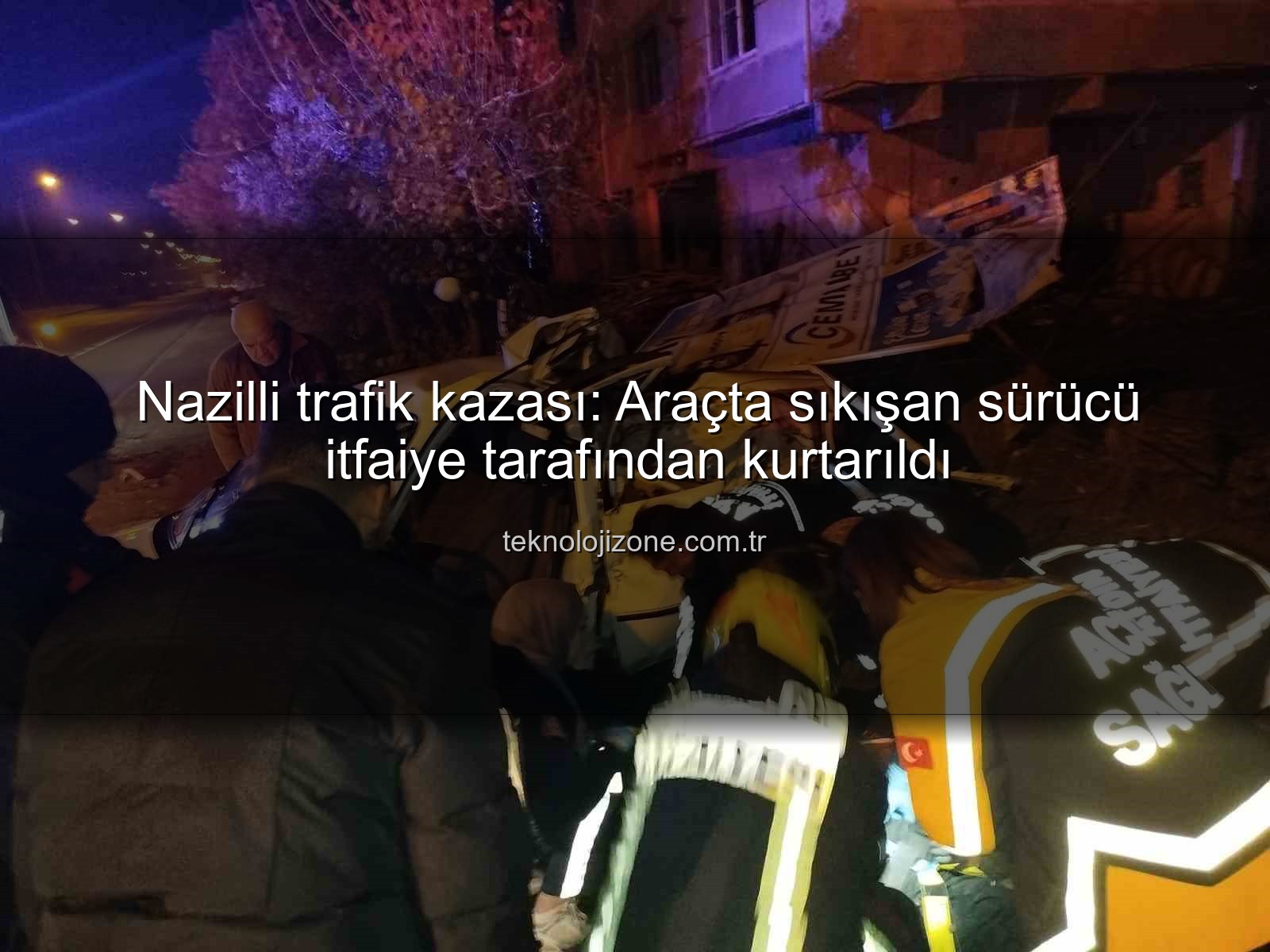 Nazilli trafik kazası - Nazilli trafik kazası: Araçta sıkışan sürücü itfaiye tarafından kurtarıldı