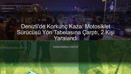 Denizli’de Kontrolden Çıkan Motosiklet Yön Tabelasına Dalarken 2 Kişi Yaralandı