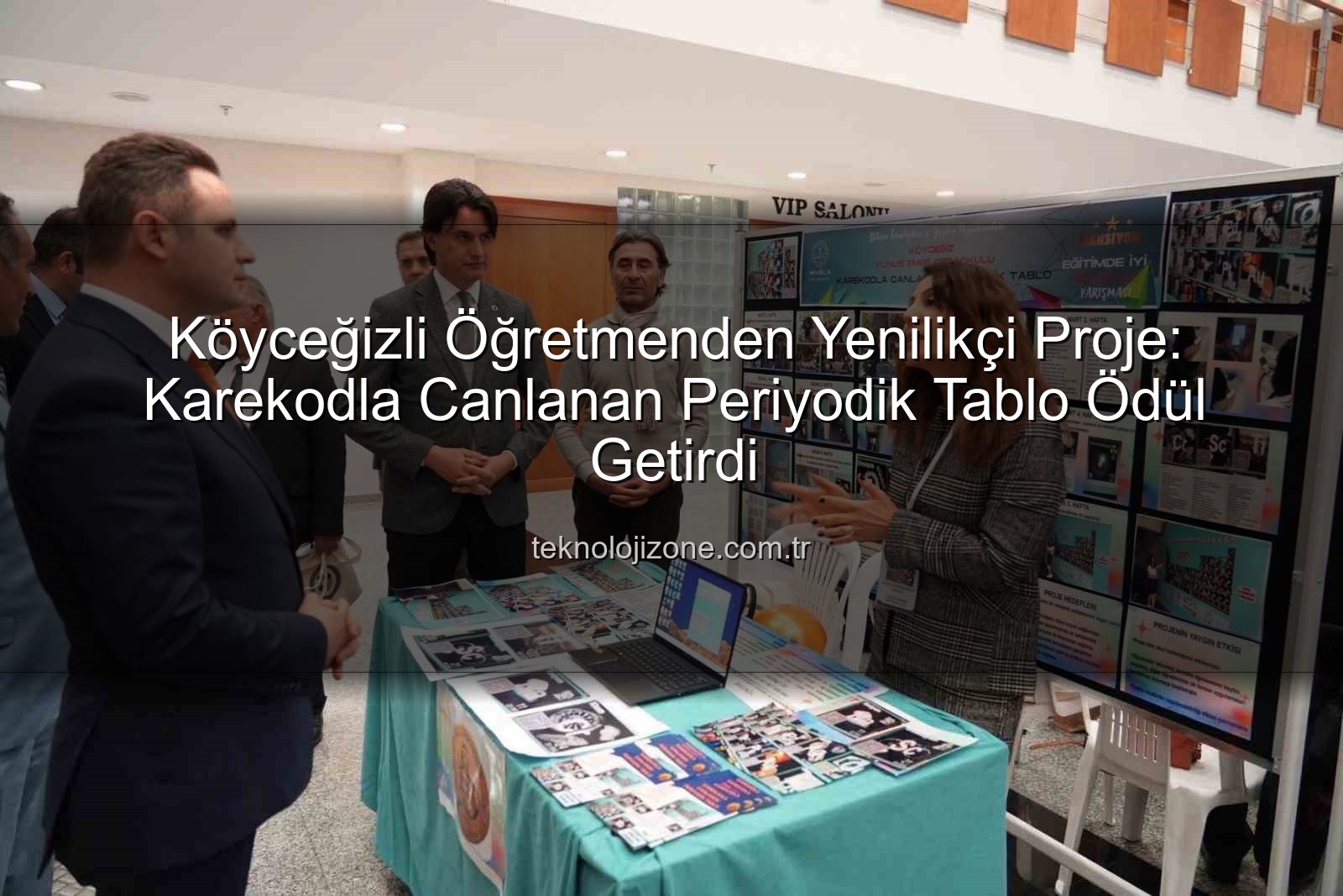 Karekodla Canlanan Periyodik Tablo - Köyceğizli Öğretmenden Yenilikçi Proje: Karekodla Canlanan Periyodik Tablo Ödül Getirdi