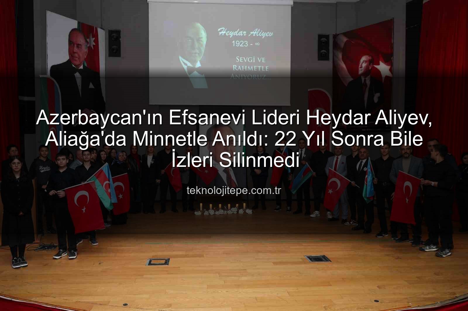 Heydar Aliyev Aliağa - Azerbaycan'ın Kurucu Lideri Heydar Aliyev, Aliağa'da Vefatının 22. Yılında Saygıyla Anıldı
