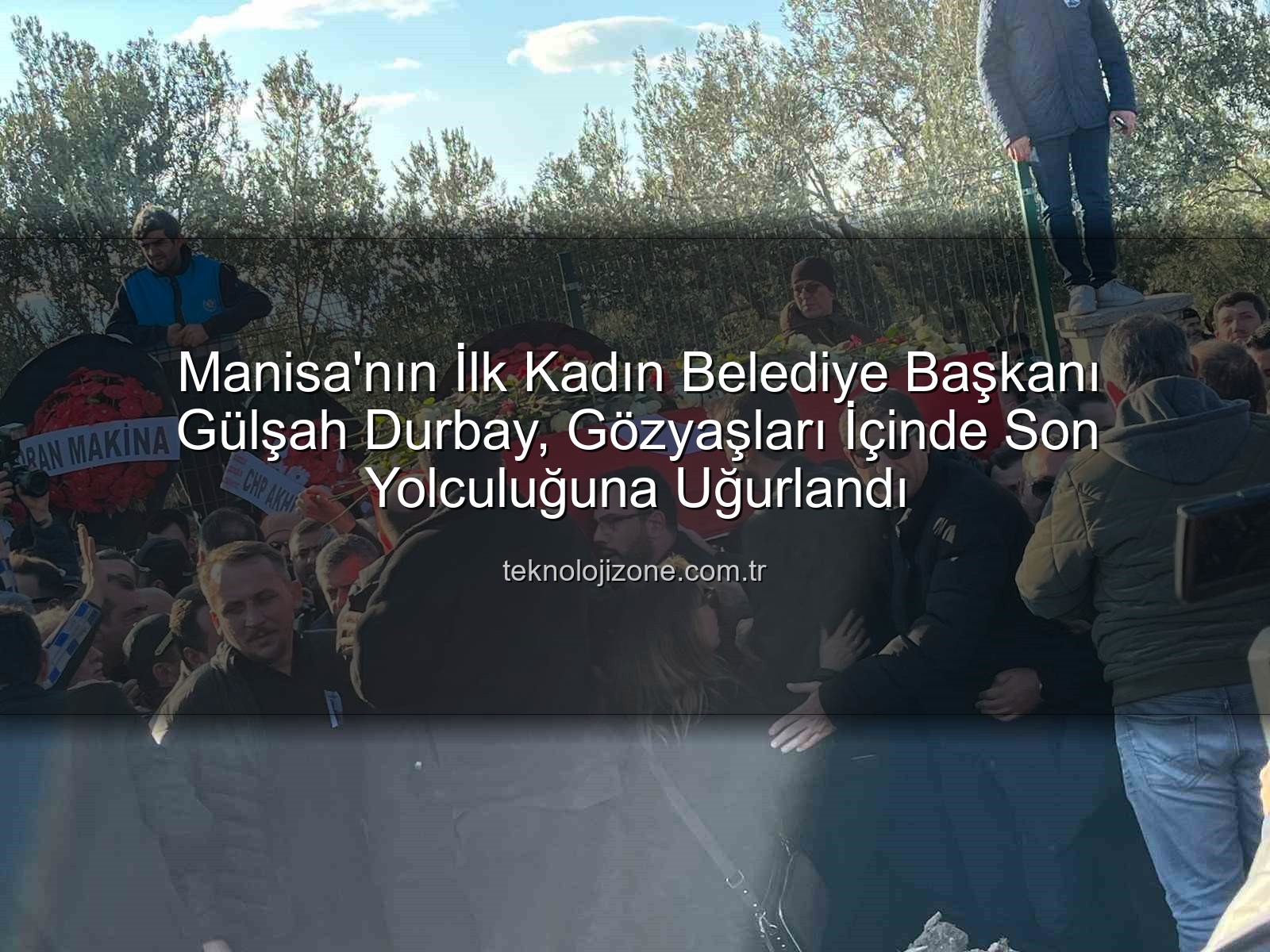 Gülşah Durbay - Manisa'nın İlk Kadın Belediye Başkanı Gülşah Durbay, Gözyaşları İçinde Son Yolculuğuna Uğurlandı