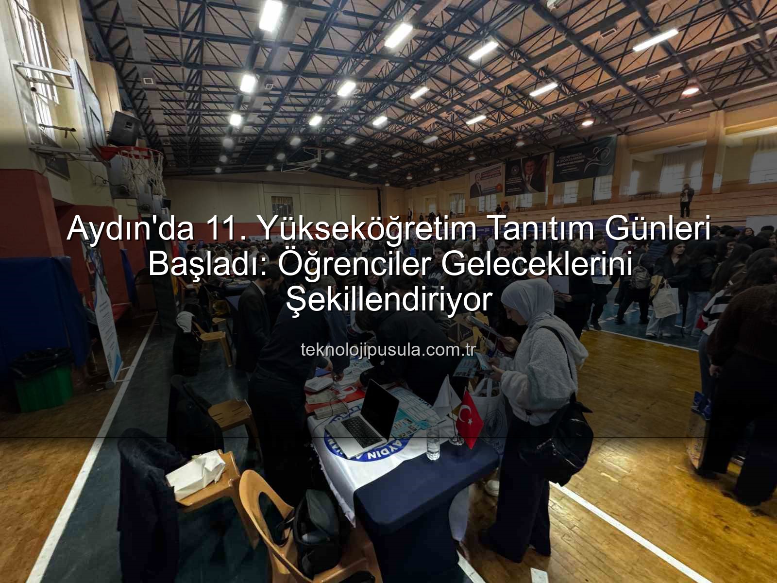 Yükseköğretim Tanıtım Günleri - Aydın'da 11. Yükseköğretim Tanıtım Günleri Başladı: Öğrenciler Üniversitelerle Buluştu