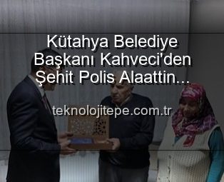 Kütahya Belediye Başkanı Eyüp Kahveci’den Şehit Polis Alaattin Özdemir’in Ailesine Derin Saygı Ziyareti: Vatan Borcu Unutulmuyor