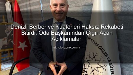 Denizli Berber ve Kuaförleri Haksız Rekabeti Bitirdi: Oda Başkanından Çığır Açan Açıklamalar