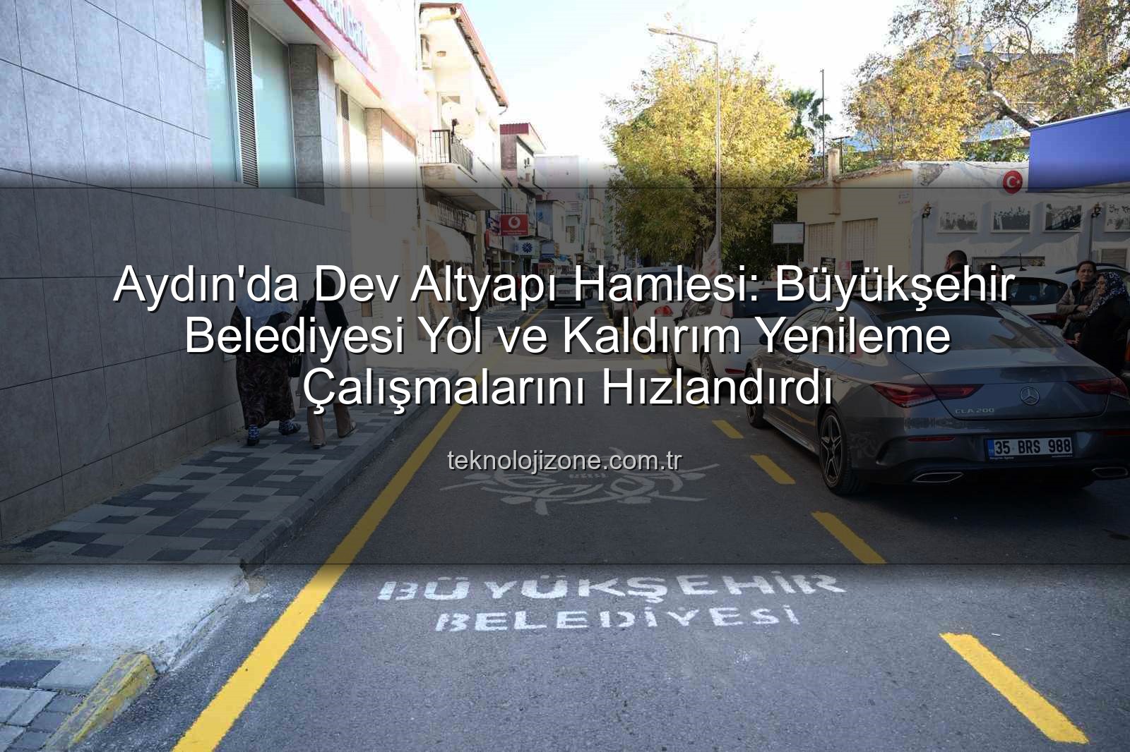 Aydın yol yenileme - Aydın'da Dev Altyapı Hamlesi: Büyükşehir Belediyesi Yol ve Kaldırım Yenileme Çalışmalarını Hızlandırdı