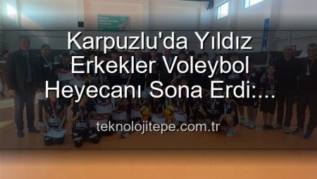 Karpuzlu’da Yıldız Erkekler Voleybol Heyecanı Sona Erdi: Dereceye Giren Okullar Belli Oldu!