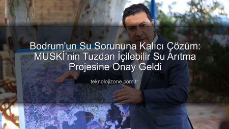 Bodrum’un Su Sorununa Kalıcı Çözüm: MUSKİ’nin Tuzdan İçilebilir Su Arıtma Projesine Onay Geldi