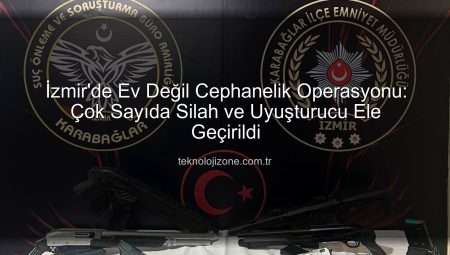 İzmir’de Ev Değil Cephanelik Operasyonu: Çok Sayıda Silah ve Uyuşturucu Ele Geçirildi