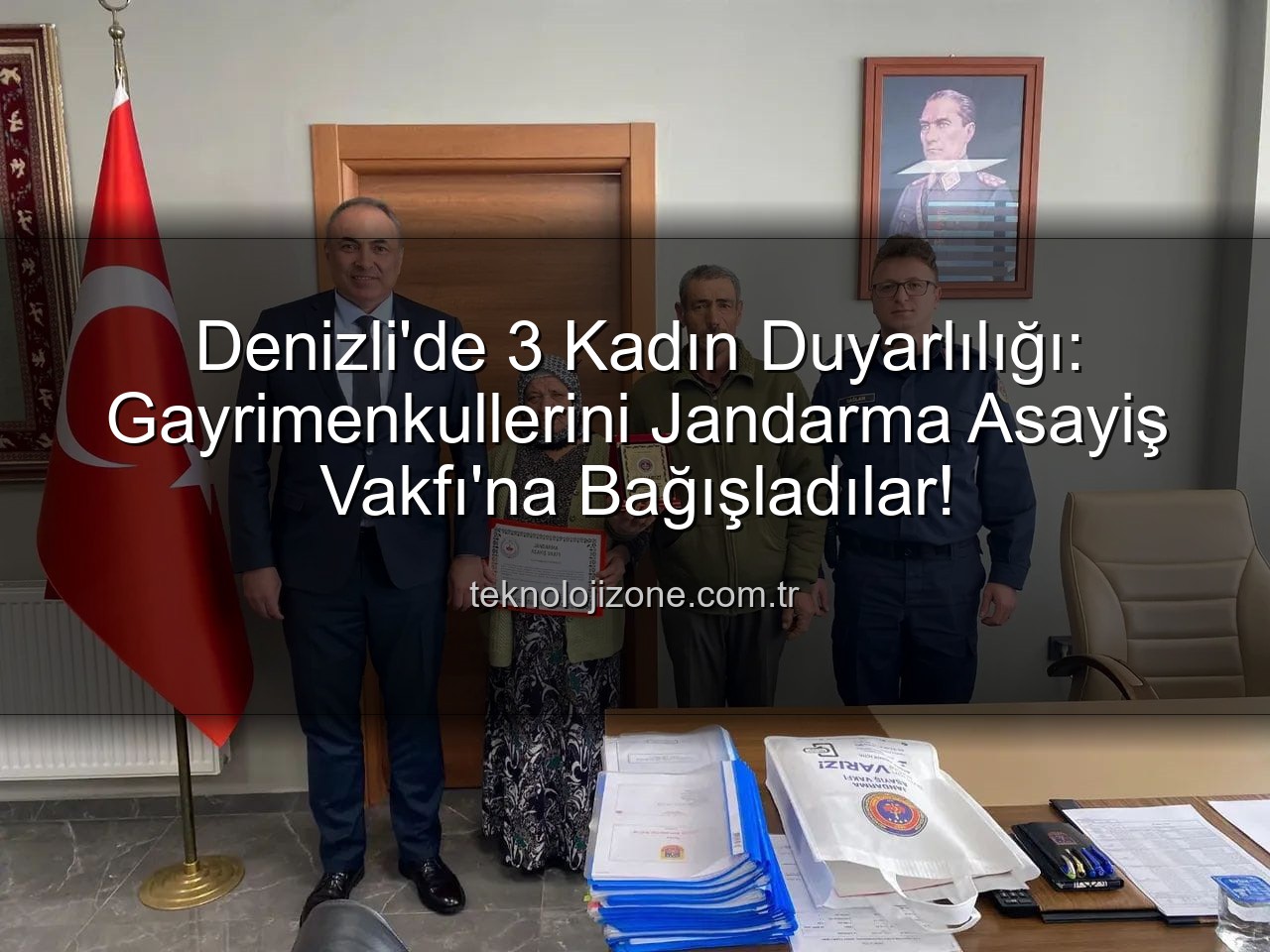 gayrimenkul bağışı - Denizli'de 3 Kadın Duyarlılığı: Gayrimenkullerini Jandarma Asayiş Vakfı'na Bağışladılar!