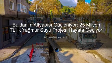 Buldan’ın Altyapısı Güçleniyor: 25 Milyon TL’lik Yağmur Suyu Projesi Hayata Geçiyor