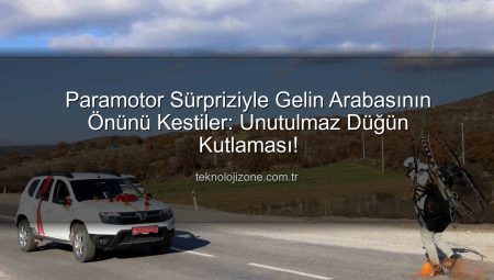 Paramotor Sürpriziyle Gelin Arabasının Önünü Kestiler: Unutulmaz Düğün Kutlaması!