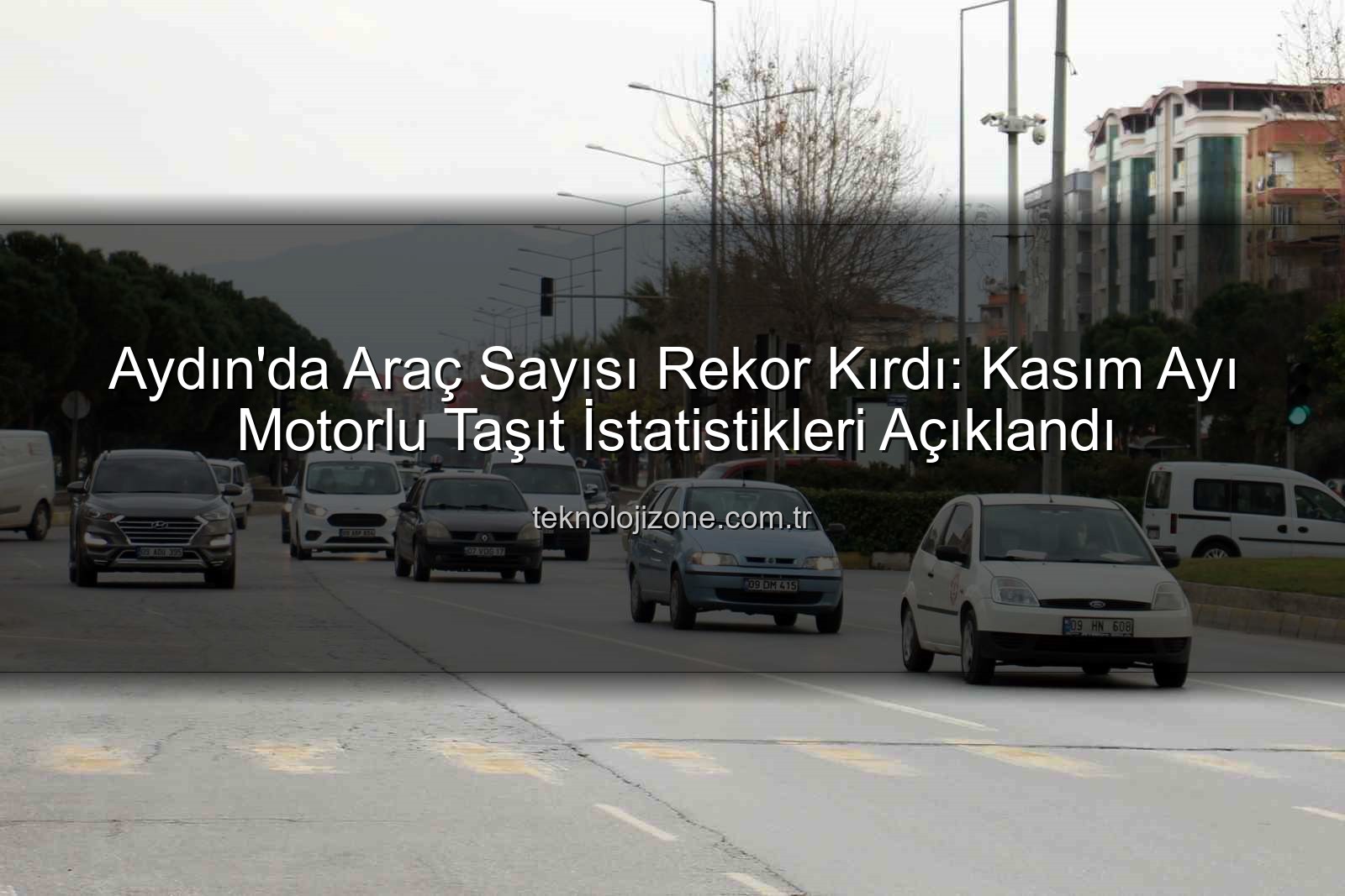 Aydın araç sayısı - Aydın'da Araç Sayısı Rekor Kırdı: Kasım Ayı Motorlu Taşıt İstatistikleri Açıklandı