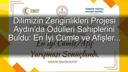 Dilimizin Zenginlikleri Projesi Aydın’da Ödülleri Sahiplerini Buldu: En İyi Cümle ve Afişler Belirlendi