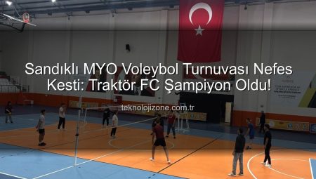Sandıklı MYO Voleybol Turnuvası Nefes Kesti: Traktör FC Şampiyon Oldu!