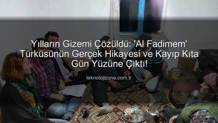 Yılların Gizemi Çözüldü: ‘Al Fadimem’ Türküsünün Gerçek Hikayesi ve Kayıp Kıta Gün Yüzüne Çıktı!