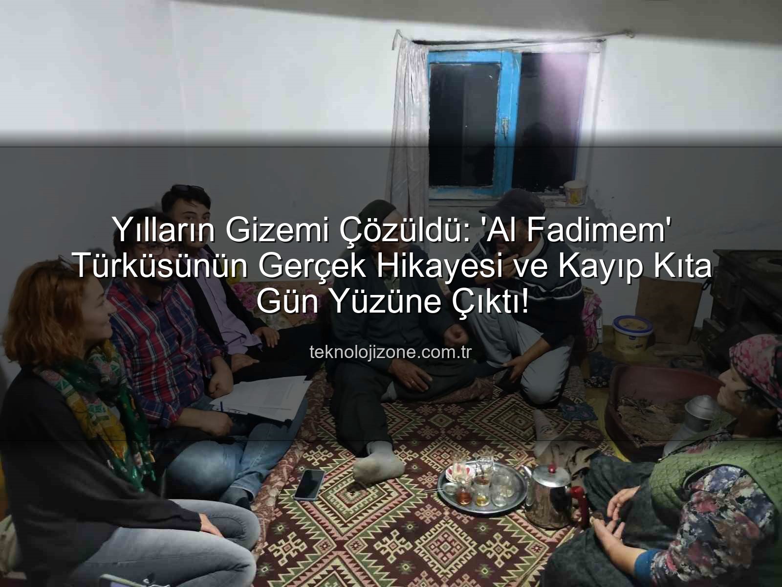 Al Fadimem türküsü - Yılların Gizemi Çözüldü: 'Al Fadimem' Türküsünün Gerçek Hikayesi ve Kayıp Kıta Gün Yüzüne Çıktı!