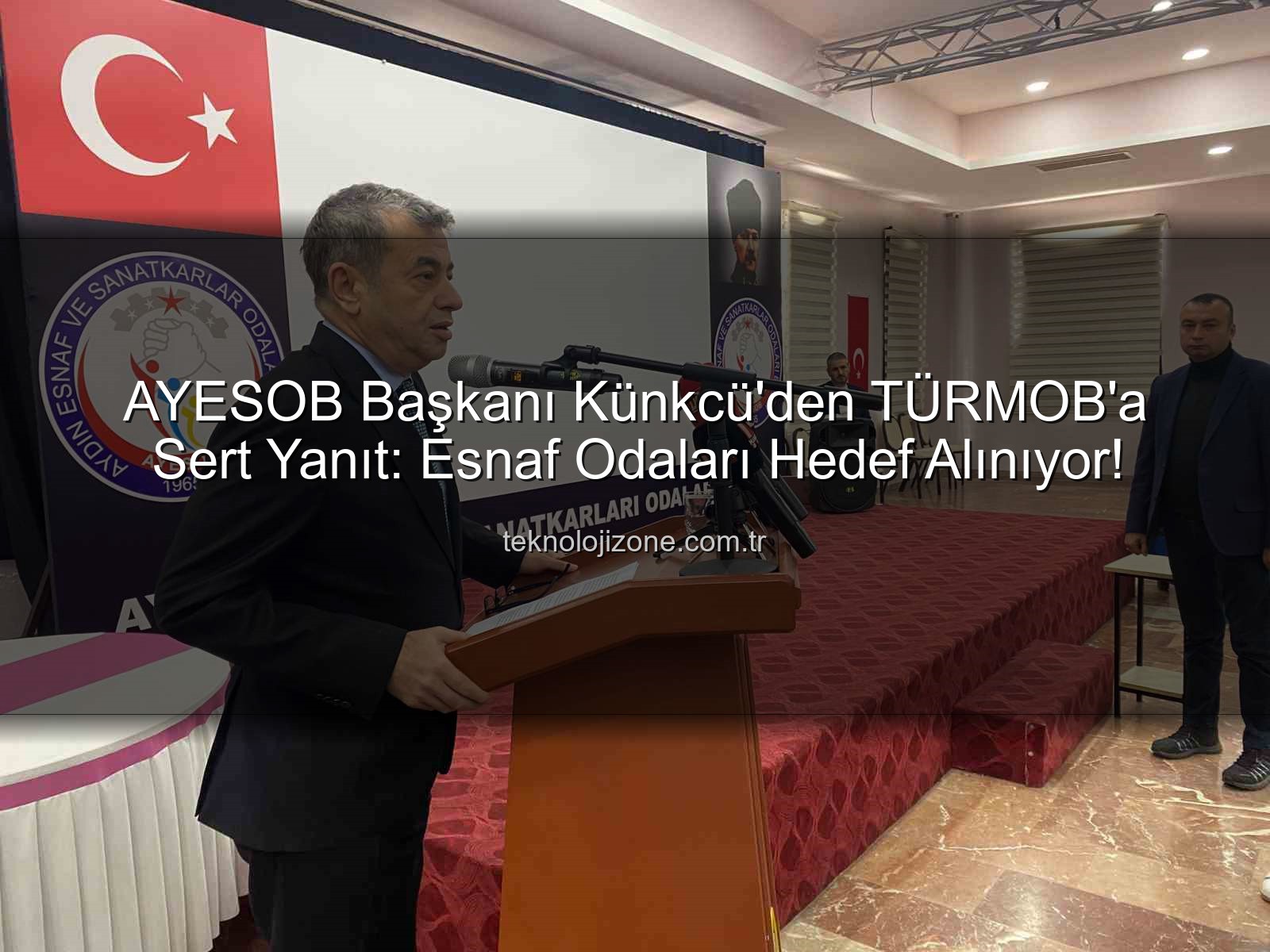 esnaf odaları - AYESOB Başkanı Künkcü'den TÜRMOB'a Sert Yanıt: Esnaf Odaları Hedef Alınıyor!