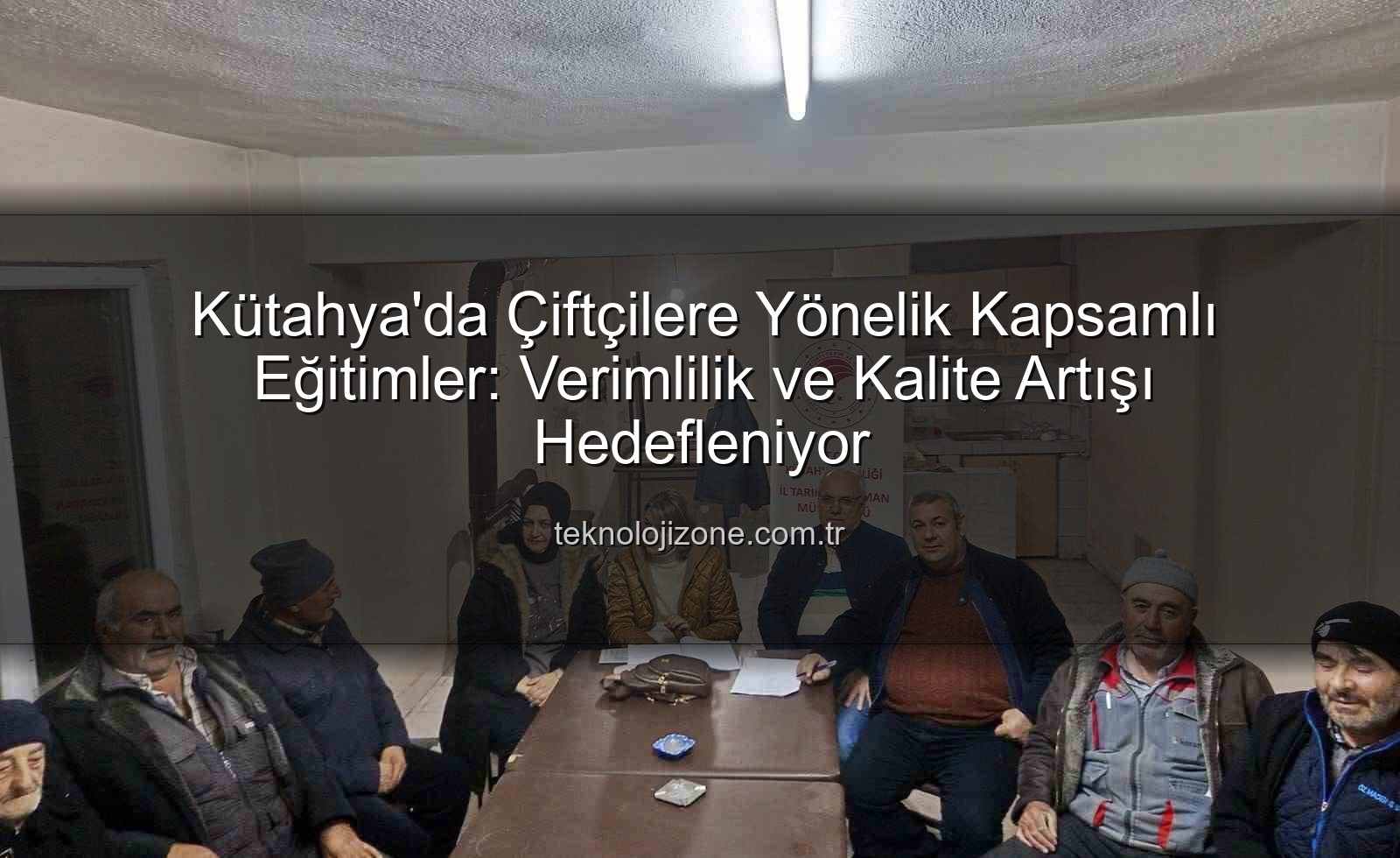 Kütahya çiftçi eğitimleri - Kütahya'da Çiftçilere Yönelik Kapsamlı Eğitimler: Verimlilik ve Kalite Artışı Hedefleniyor