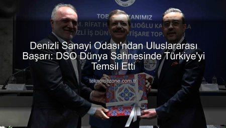 Denizli Sanayi Odası’ndan Uluslararası Başarı: DSO Dünya Sahnesinde Türkiye’yi Temsil Etti