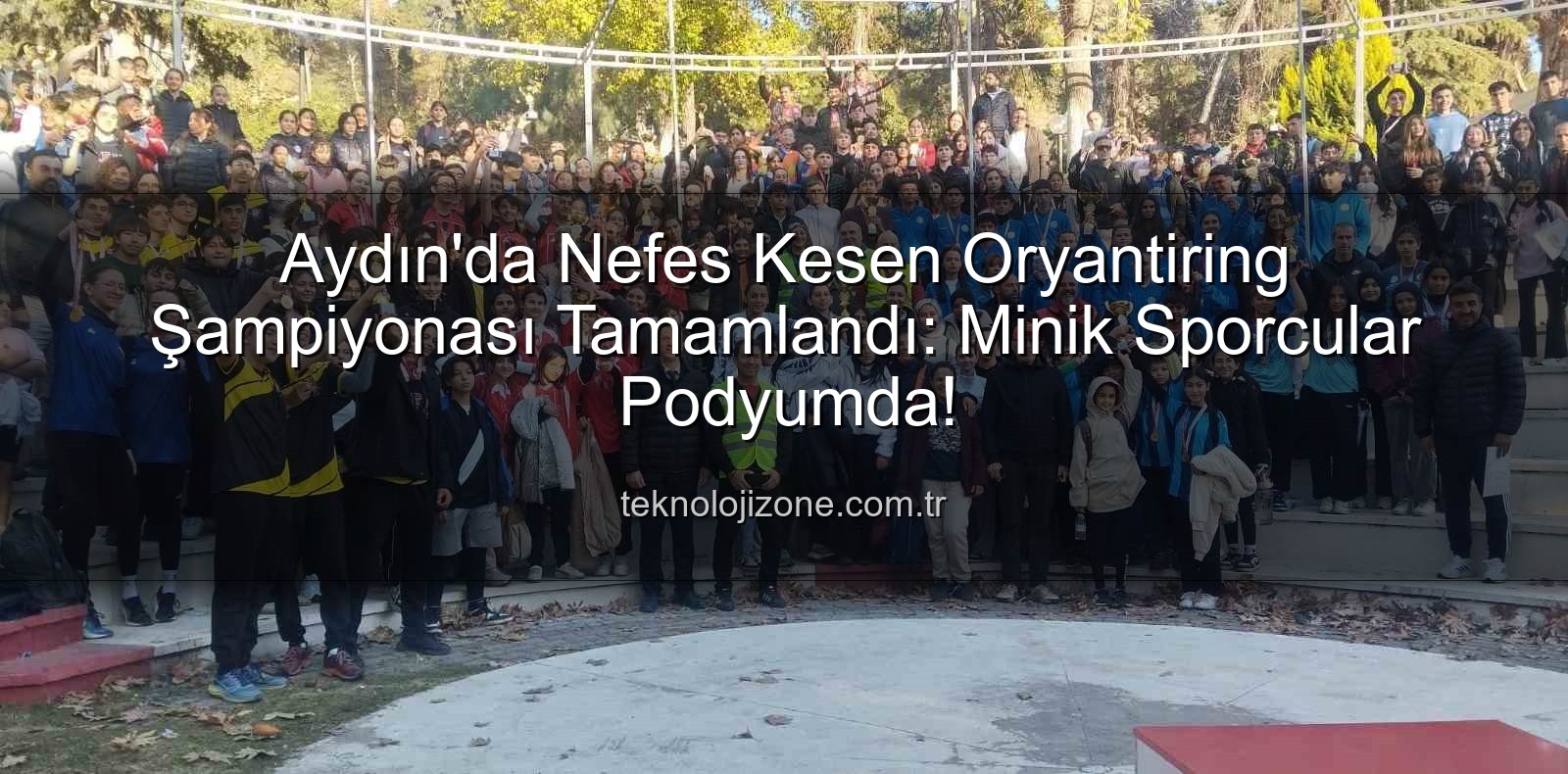 oryantiring il birinciliği - Aydın'da Nefes Kesen Oryantiring Şampiyonası Tamamlandı: Minik Sporcular Podyumda!