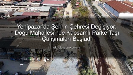 Yenipazar’da Şehrin Çehresi Değişiyor: Doğu Mahallesi’nde Kapsamlı Parke Taşı Çalışmaları Başladı