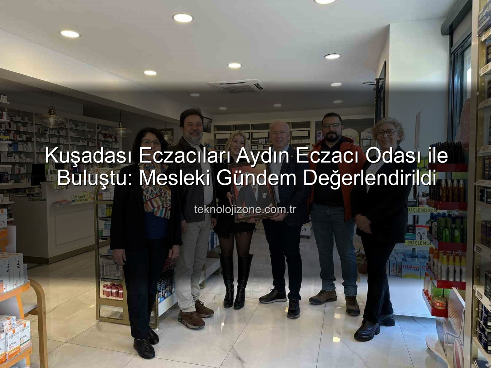 Kuşadası eczacıları - Kuşadası Eczacıları Aydın Eczacı Odası ile Buluştu: Mesleki Gündem Değerlendirildi