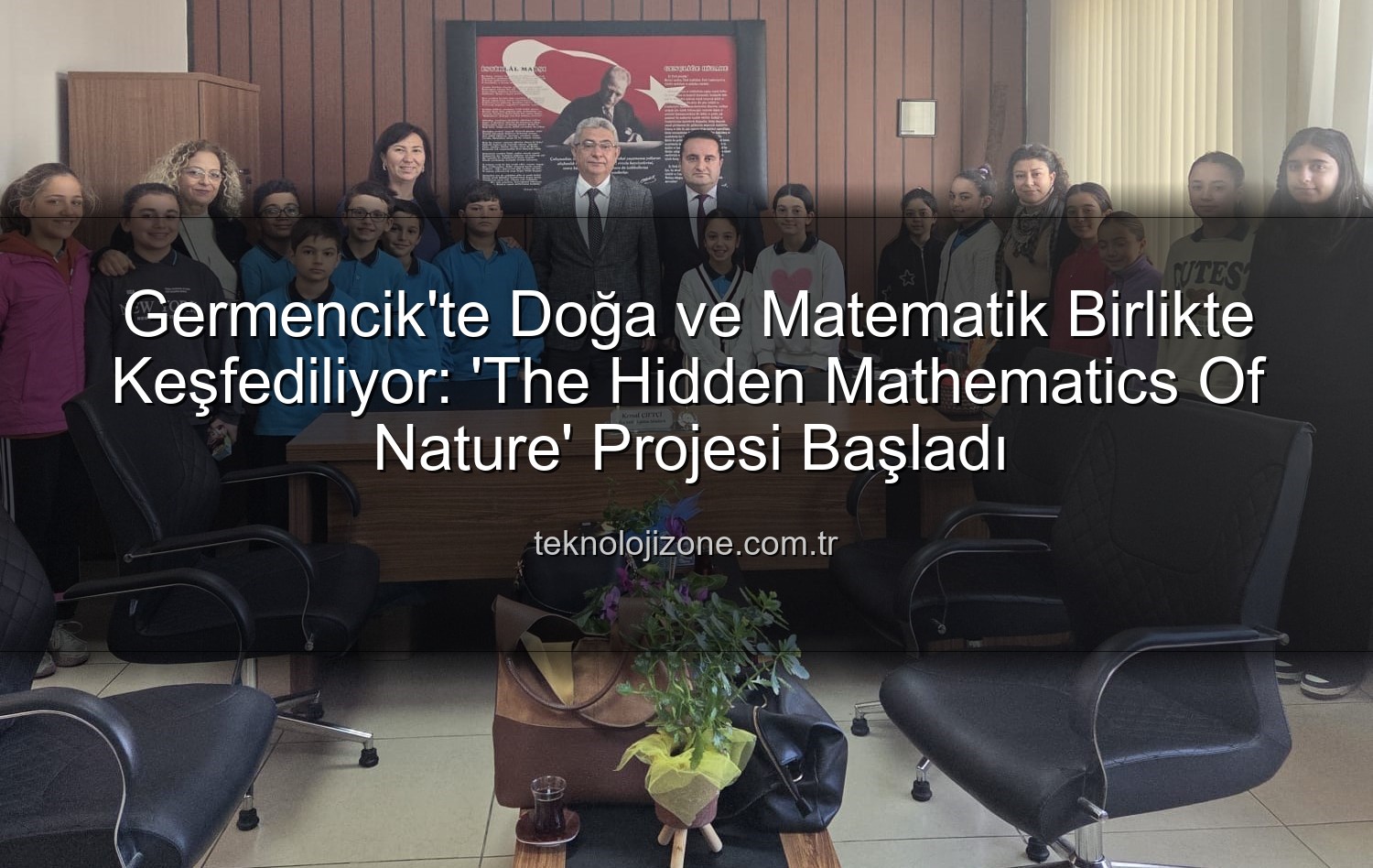 doğa ve matematik - Germencik'te Doğa ve Matematik Birlikte Keşfediliyor: 'The Hidden Mathematics Of Nature' Projesi Başladı