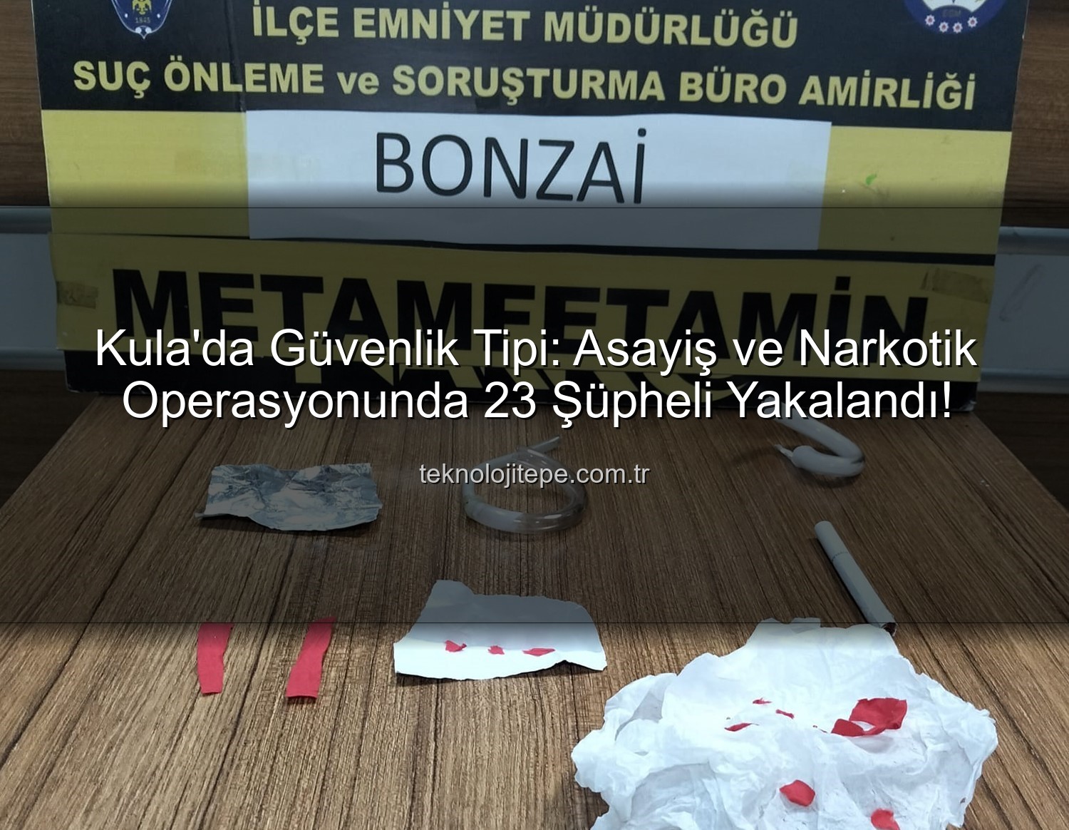 Kula asayiş narkotik - Kula'da Güvenlik Taraması: Asayiş ve Narkotik Operasyonlarında 23 Şüpheli Yakalandı