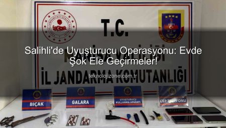 Salihli’de Uyuşturucu Operasyonu: Evde Şok Ele Geçirmeler!