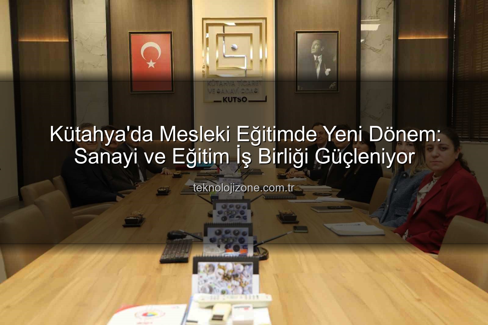mesleki eğitim - Kütahya'da Mesleki Eğitimde Yeni Dönem: Sanayi ve Eğitim İş Birliği Güçleniyor