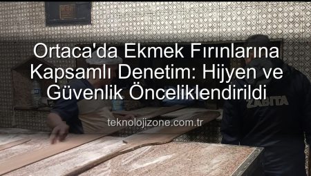 Ortaca’da Ekmek Fırınlarına Kapsamlı Denetim: Hijyen ve Güvenlik Önceliklendirildi