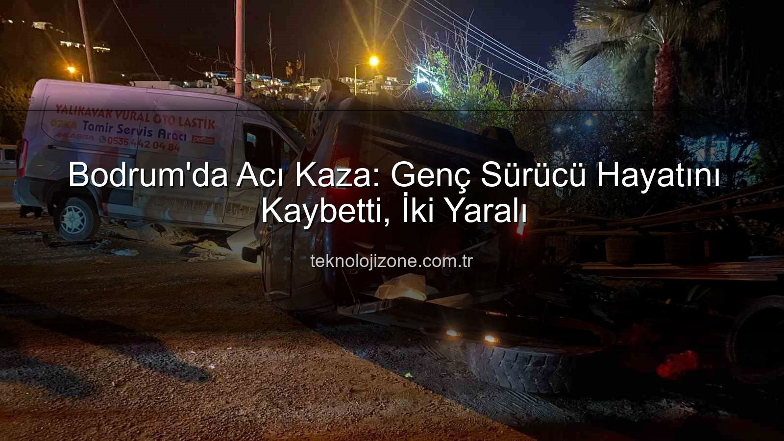 Bodrum trafik kazası - Bodrum'da Acı Kaza: Genç Sürücü Hayatını Kaybetti, İki Yaralı